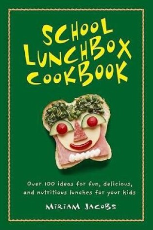 Cover of The School Lunchbox Cookbook