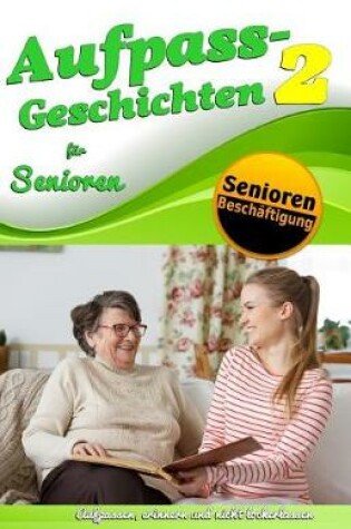 Cover of Aufpass Geschichten 2 F r Senioren