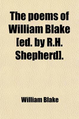 Book cover for The Poems of William Blake [Ed. by R.H. Shepherd]