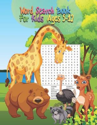 Book cover for Word Search Book For Kids Ages 5-12