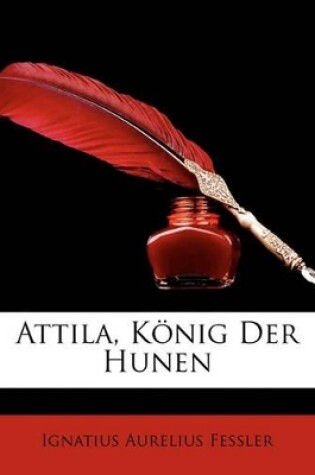 Cover of Attila Konig Der Hunen