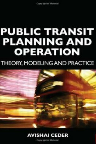 Cover of Public Transit Planning and Operation: Theory, Modeling and Practice