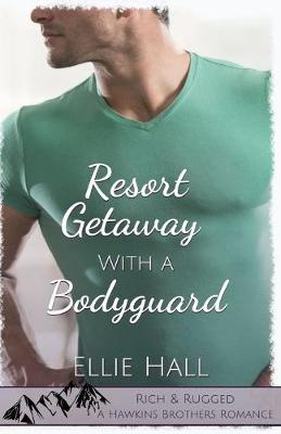 Book cover for Resort Getaway with a Bodyguard
