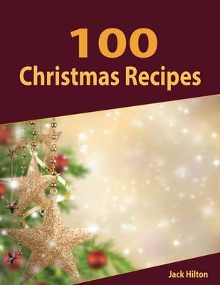 Book cover for 100 Christmas Recipes