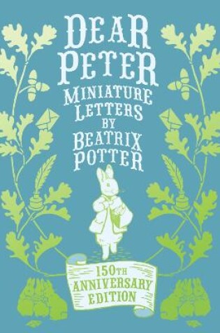 Cover of Dear Peter: Miniature Letters by Beatrix Potter Anniversary Edition