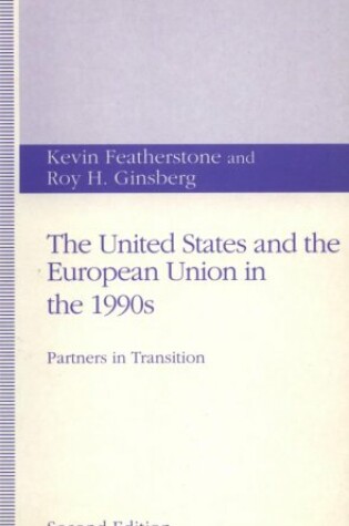 Cover of The United States and the European Union in the 1990s