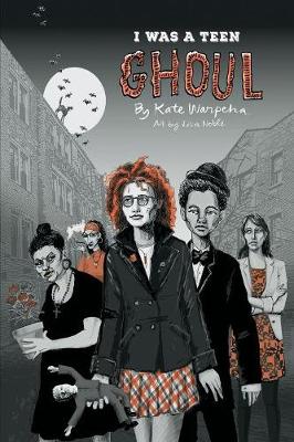 Cover of I Was a Teen Ghoul