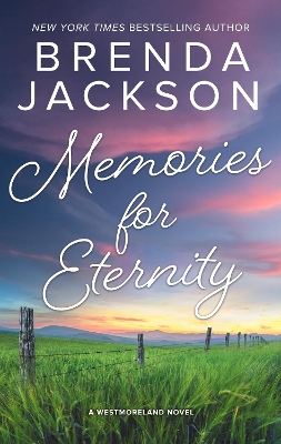 Cover of Memories For Eternity/Taming Clint Westmoreland/Cole's Red-Hot Pursuit