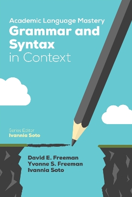 Book cover for Academic Language Mastery: Grammar and Syntax in Context