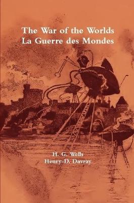 Book cover for The War of the Worlds / La Guerre des Mondes