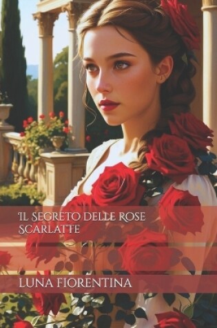 Cover of Il Segreto delle Rose Scarlatte