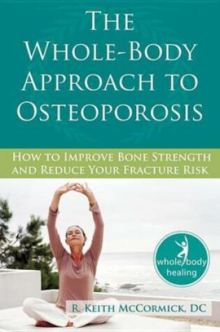 Cover of The Whole-Body Approach to Osteoporosis