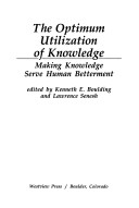 Book cover for The Optimum Utilization Of Knowledge