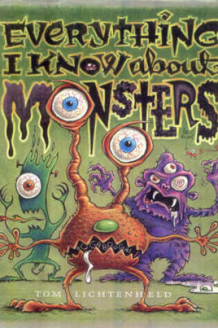 Cover of Everything I Know About Monsters