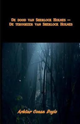 Book cover for de Dood Van Sherlock Holmes - de Terugkeer Van Sherlock Holmes