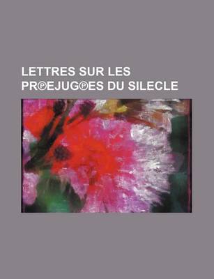 Book cover for Lettres Sur Les PR Ejug Es Du Silecle