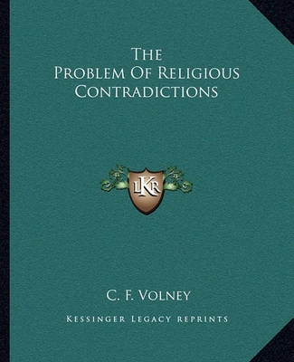 Book cover for The Problem of Religious Contradictions