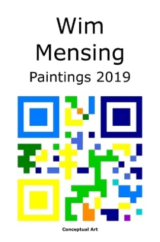 Cover of Wim Mensing Paintings 2019