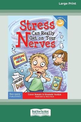 Book cover for Stress Can Really Get On Your Nerves [Standard Large Print 16 Pt Edition]