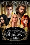 Book cover for The Vampires of Shadow Hills Series: Volume 5-6