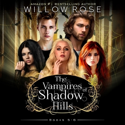 Cover of The Vampires of Shadow Hills Series: Volume 5-6