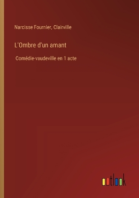 Book cover for L'Ombre d'un amant