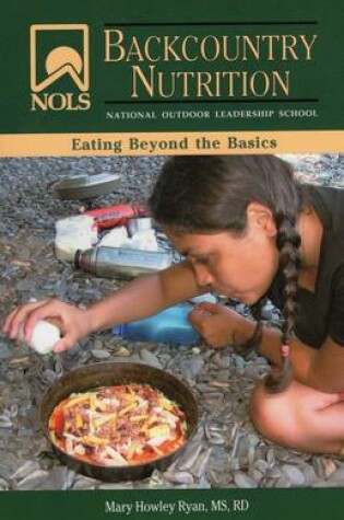 Cover of NOLS Nutrition Field Guide