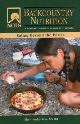Cover of NOLS Nutrition Field Guide