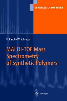 Book cover for MALDI-TOF Mass Spectrometry of Synthetic Polymers