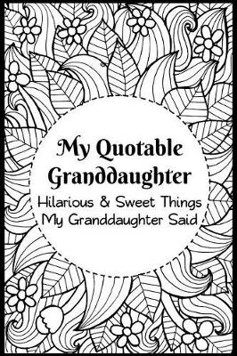 Book cover for My Quotable Granddaughter