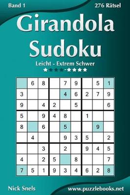 Book cover for Girandola Sudoku - Leicht bis Extrem Schwer - Band 1 - 276 Rätsel