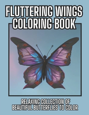 Cover of Fluttering Wings Coloring Book