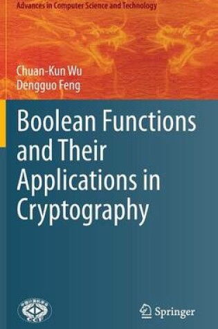 Cover of Boolean Functions and Their Applications in Cryptography