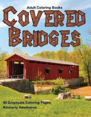 Book cover for Adult Coloring Books Covered Bridges