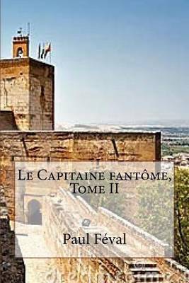 Book cover for Le Capitaine fantome, Tome II