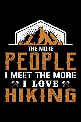Book cover for The more people I meet the more i love hiking