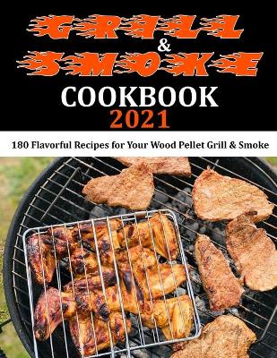 Book cover for Grill & Smoke Cookbook 2021