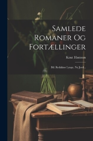 Cover of Samlede Romaner Og Fortællinger