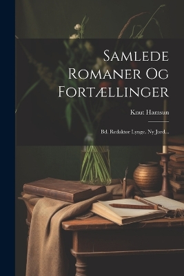 Book cover for Samlede Romaner Og Fortællinger