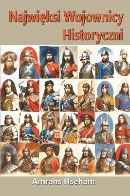 Book cover for Najwięksi Wojownicy Historyczni