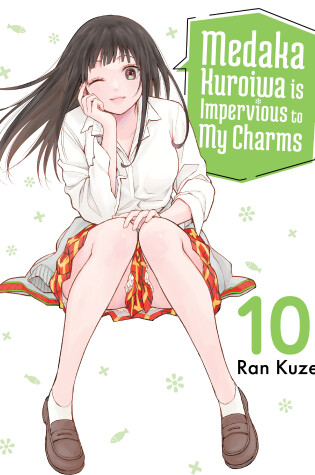 Cover of Medaka Kuroiwa Is Impervious to My Charms 10