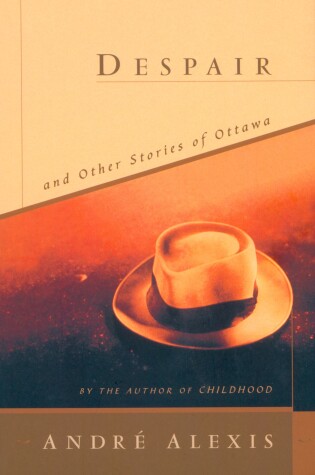 Cover of Despair and Other Stories of Ottawa