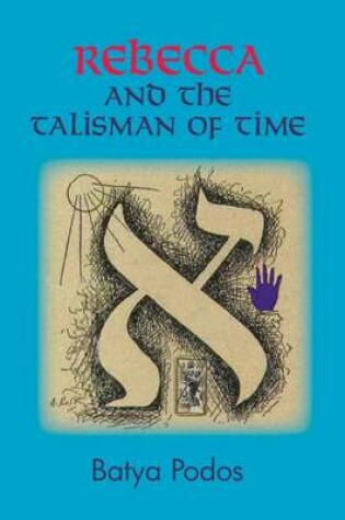 Cover of Rebecca and the Talisman of Time