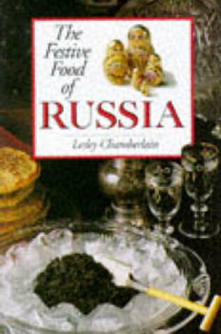 Cover of The Festive Food of Russia