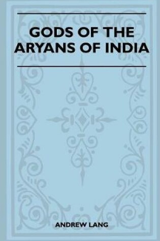 Cover of Gods Of The Aryans Of India (Folklore History Series)