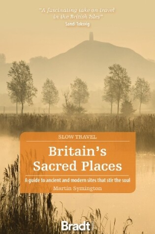 Cover of Britain's Sacred Places (Slow Travel)