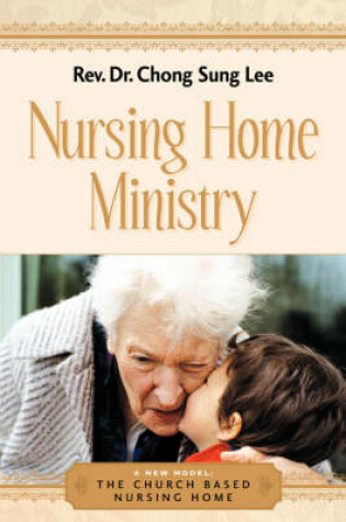 Cover of Nursing Home Ministry