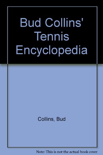 Book cover for Bud Collins' Tennis Encyclopedia