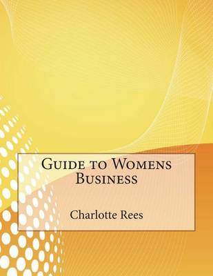 Book cover for Guide to Womens Business