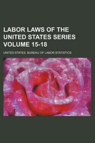 Cover of Labor Laws of the United States Series Volume 15-18